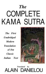 The Complete Kama Sutra The First Unabridged Modern。